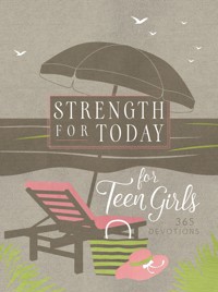Strength for Today for Teen Girls - BroadStreet Publishing Group LLC - ebook