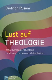 Lust auf Theologie - Dietrich Rusam - ebook