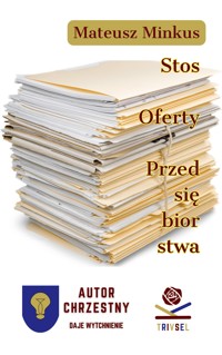 Stos cech oferty przedsiębiorstwa - Mateusz Minkus - ebook