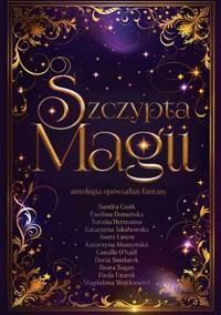 Szczypta magii - zbiorowa praca - książka