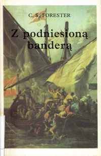 Z podniesioną banderą - Cecil Scott Forester - ebook