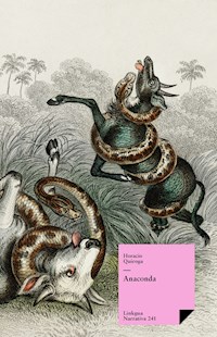 Anaconda - Horacio Quiroga - ebook