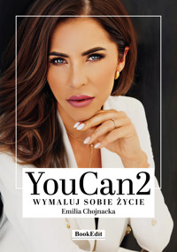 YouCan2. Wymaluj sobie życie - Chojnacka Emilia - ebook