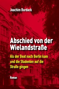 Abschied von der Wielandstraße - Joachim Burdack - ebook