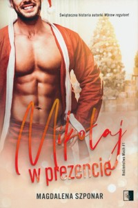 Mikołaj w prezencie - Magdalena Szponar - ebook + audiobook + książka
