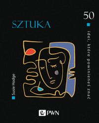 Sztuka. 50 idei, które powinieneś znać - Susie Hodge - książka