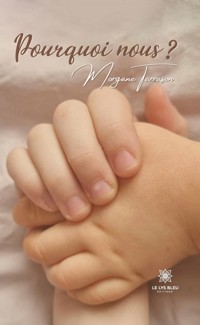 Pourquoi nous ? - Morgane Tarrason - ebook