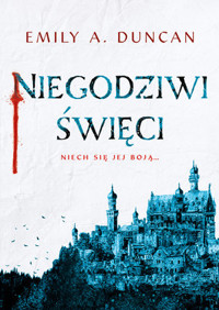 Niegodziwi święci - Emily A. Duncan - ebook + książka