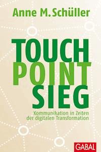Touch. Point. Sieg. - Anne M. Schüller - ebook