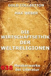 Die Wirtschaftsethik der Weltreligionen - Max Weber - ebook