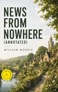 News from Nowhere (Annotated) - William Morris - ebook