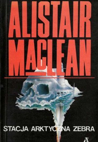 Stacja arktyczna Zebra - MacLean, Alistair - ebook