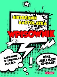 Niezbędnik nastolatka. Wpisownik - zbiorowa praca - książka