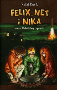 Felix Net i Nika oraz Orbitalny Spisek Tom 5 - Kosik Rafał - książka