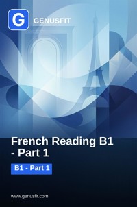 GenusFit: French Reading B1. Part 1/2 - GenusFit Editors Office - ebook