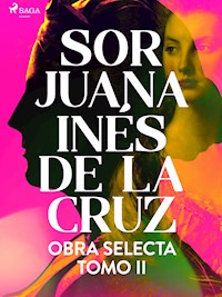 Obra selecta. Tomo 2 - Sor Juana Inés de la Cruz - ebook