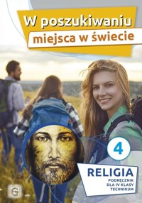 W poszukiwaniu miejsca w świecie 4 Religia Podręcznik -  - książka