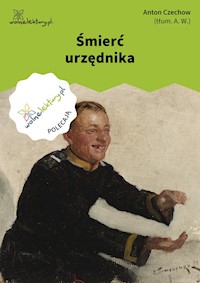 Śmierć urzędnika - Anton Czechow - ebook