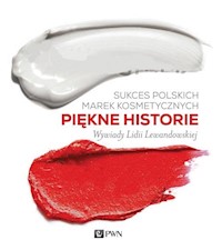 Sukces polskich marek kosmetycznych Piękne historie - Lewandowska Lidia - książka