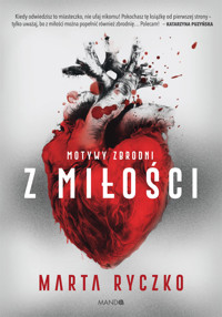 Z miłości. Motywy zbrodni - Marta Ryczko - ebook + audiobook