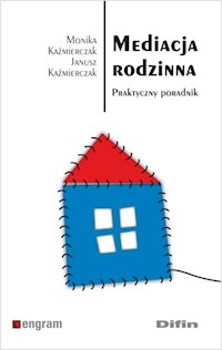 Mediacja rodzinna - Kaźmierczak Monika, Kaźmierczak Janusz - książka