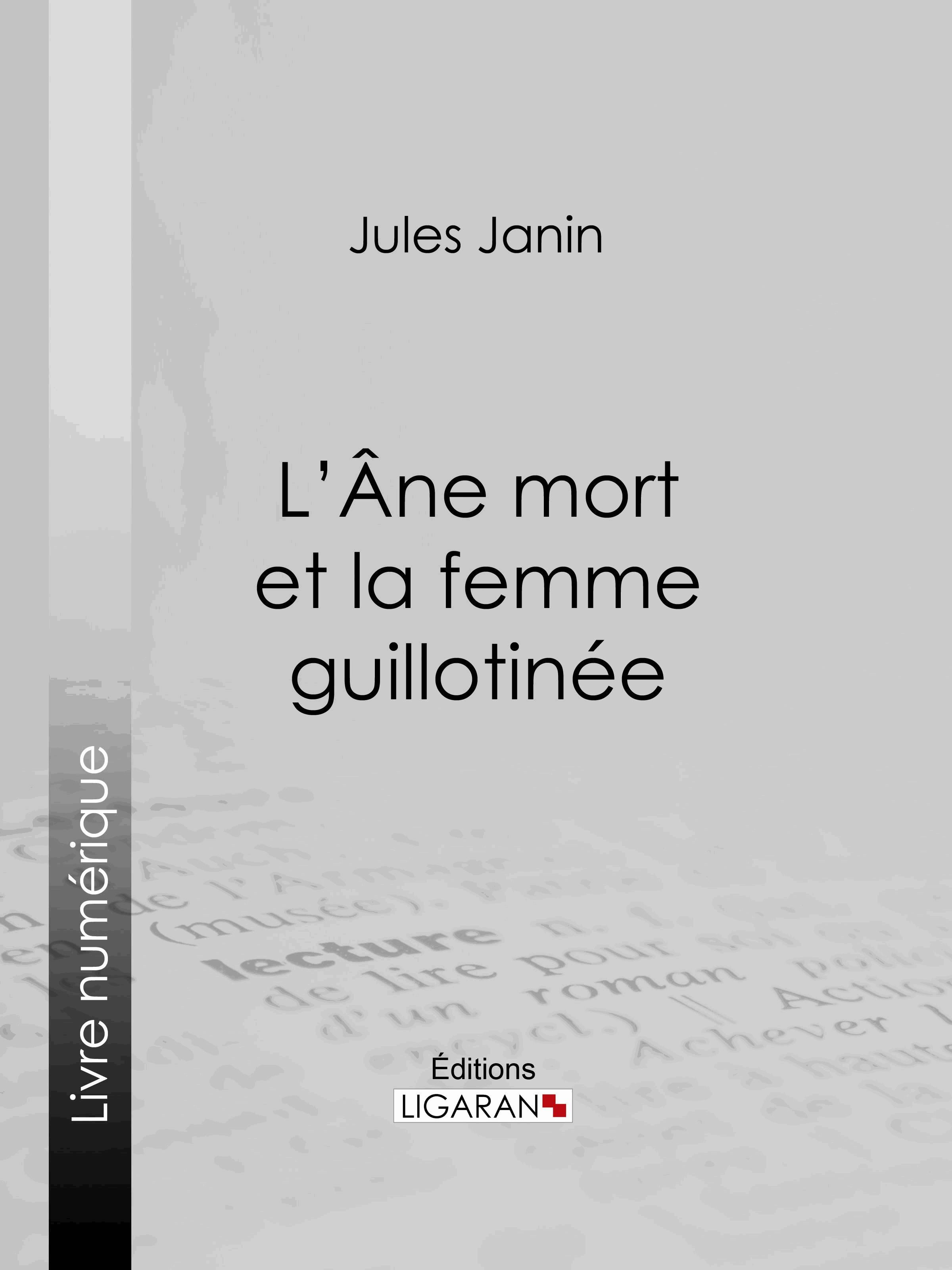 L'Ane mort et la femme guillotinée