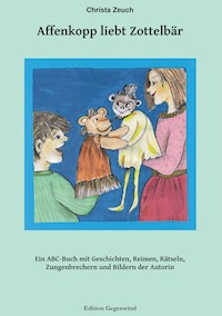 Affenkopp liebt Zottelbär - Christa Zeuch - ebook