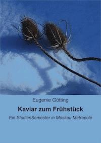 Kaviar zum Frühstück - Eugenie Götting - ebook