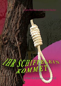 Ihr Schiffelein kommet - Caro Richter - ebook