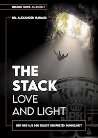 THE STACK - Love and Light - Alexander Madaus - ebook