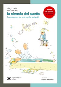 La ciencia del sueño (o amanecer de una noche agitada) - Diego Calb - ebook
