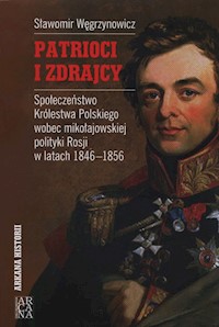 Patrioci i zdrajcy - Węgrzyowicz Sławomir - książka