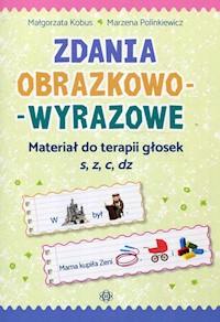 Zdania obrazkowo-wyrazowe - Kobus Małgorzata, Polinkiewicz Marzena - książka