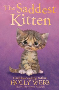 The Saddest Kitten - Holly Webb - ebook