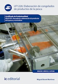 Elaboración de congelados de productos de la pesca. INAJ0109 - Miguel Bonet Martínez - ebook