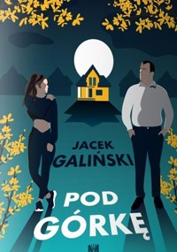 Pod górkę - Jacek Galiński - ebook + audiobook + książka