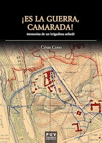 ¡Es  la guerra, camarada! - César Covo Lilo - ebook