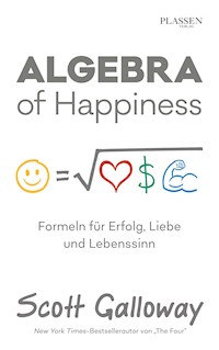 Algebra of Happiness - Scott Galloway - ebook