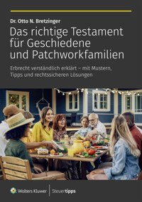 Das richtige Testament für Geschiedene und Patchworkfamilien - Otto N. Bretzinger - ebook