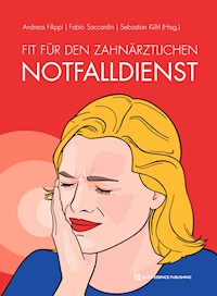 Fit für den zahnärztlichen Notfalldienst -  - ebook