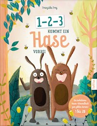 1-2-3 kommt ein Hase vorbei - Franziska Frey - ebook