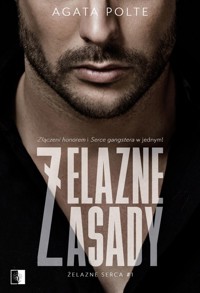 Żelazne zasady - Agata Polte - ebook + książka