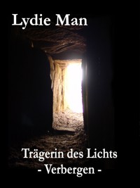 Trägerin des Lichts - Verbergen - Lydie Man - ebook