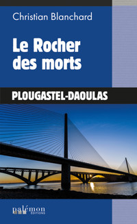 Le rocher des morts - Christian Blanchard - ebook