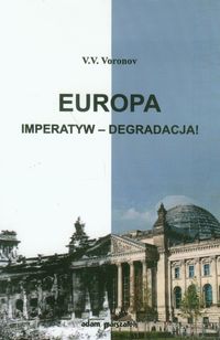 Europa imperatyw degradacja - Voronov V.V. - książka