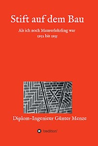 Stift auf dem Bau - Günter Menze - ebook