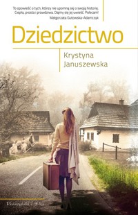 Dziedzictwo - Krystyna Januszewska - ebook + książka