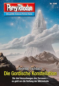 Perry Rhodan 3199: Die Gordische Konstellation - Eschbach Andreas - ebook