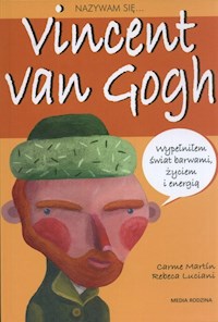 Nazywam się Vincent van Gogh - Martin Carme - książka
