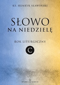 Słowo na niedzielę Rok liturgiczny C - Sławiński Henryk - książka
